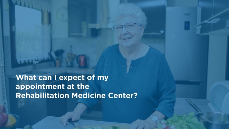 What to expect at the Rehabilitation Medicine Center